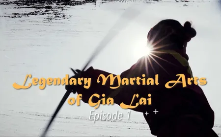 Legendary Martial Arts of Gia Lai - Episode 1 | The Martial Land