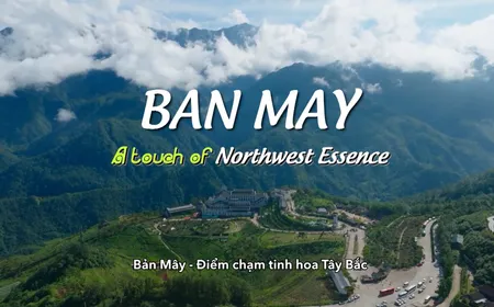 Ban May - A Touch of Northwest Essence | Hello Vietnam