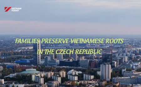 Vietnamese Roots Stay Alive in Czechia | Vietnam Imprints