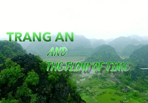 Heritage Journey: Trang An and the flow of time
