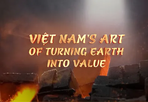 Việt Nam's art of turning earth into value | Local Towards Global