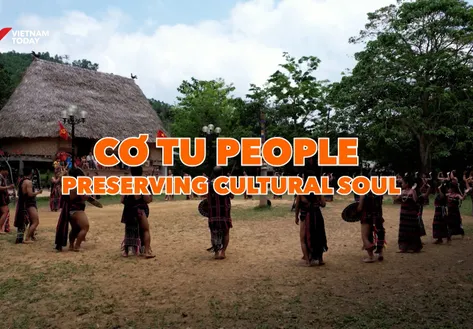 Cơ Tu people preserving cultural soul | Vibes of Vietnam