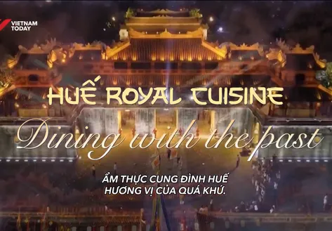 Huế Royal Cuisine - Dining with the past | Flavours & Beyond