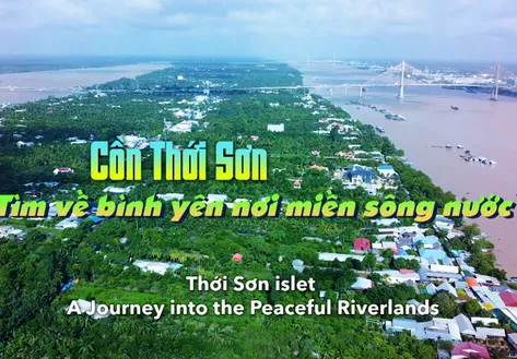 Thới Sơn islet - A Journey into the Peaceful Riverlands | Vibes of Vietnam