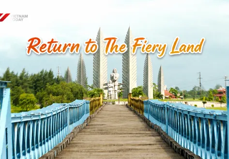 Return to The Fiery Land | Vibes of Vietnam