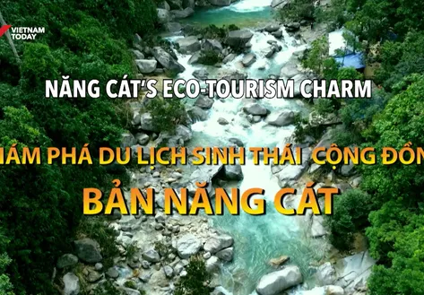 Năng Cát's eco-tourism charm | Vibes of Vietnam