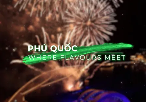 Phú Quốc - Where flavours meet | Vietnam Destination