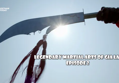 Legendary Martial Arts of Gia Lai - Episode 2