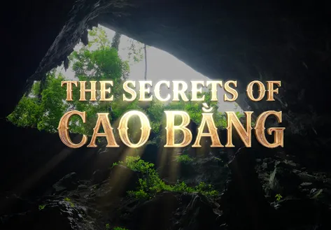 The Secrets of Cao Bang | Discovery