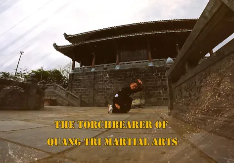 The torchbearer of Quang Tri martial arts | The Martial Land