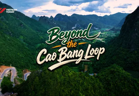 Beyond the Cao Bang Loop | Discovery