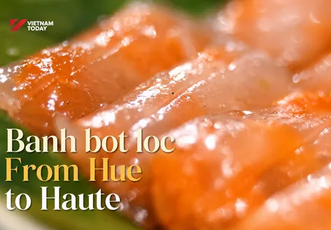 Banh bot loc: From Hue to Haute | Flavours & Beyond