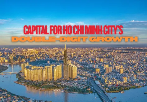 Capital for Ho Chi Minh City’s double-digit growth | Bizline