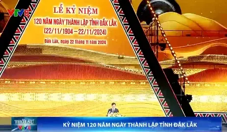 Tỉnh Đắk Lắk kỷ niệm 120 năm thành lập (22/11/1904 - 22/11/2024)