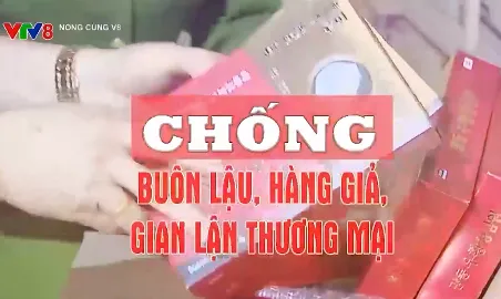 Kiên quyết chống hàng giả, hàng kém chất lượng