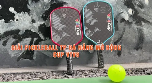 Giải Pickleball thành phố Đà Nẵng mở rộng - Cúp VTV8