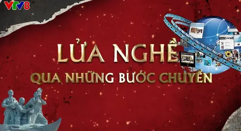 Lửa nghề qua những bước chuyển