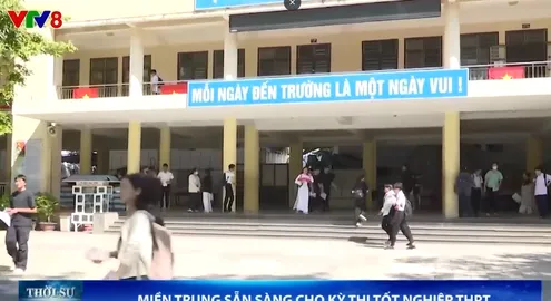 Miền Trung sẵn sàng cho kỳ thi tốt nghiệp THPT