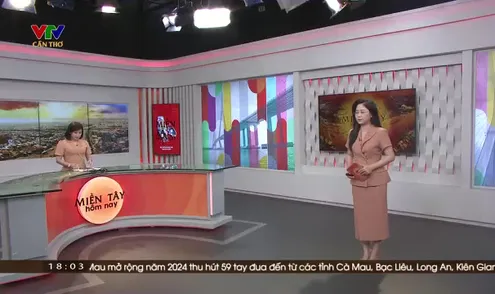 Miền Tây hôm nay tối - 21/11/2024