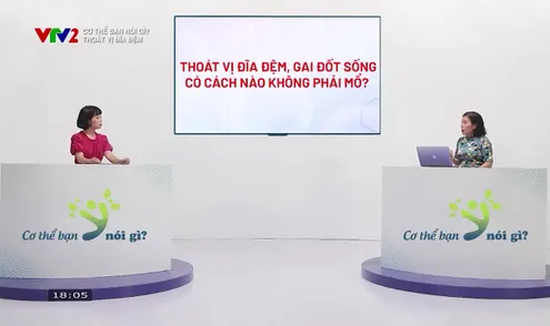 Cơ thể bạn nói gì ?: Thoát vị địa đệm