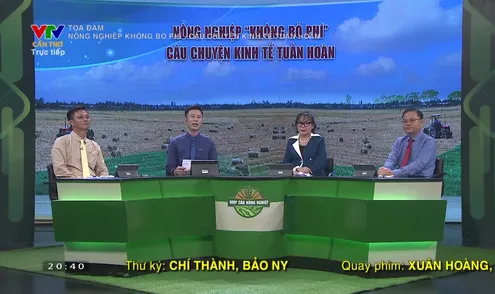 Tọa đàm: Nông nghiệp “không bỏ phí” - câu chuyện kinh tế tuần hoàn