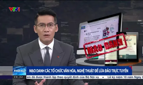 Mạo danh các tổ chức văn hóa, nghệ thuật để lừa đảo trực tuyến