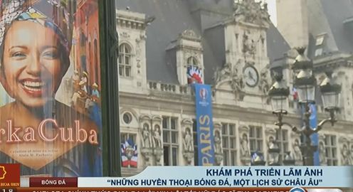 Euro 2016 cùng VTV: Khám phá triển lãm ảnh “Những huyền thoại bóng đá, một lịch sử châu Âu”