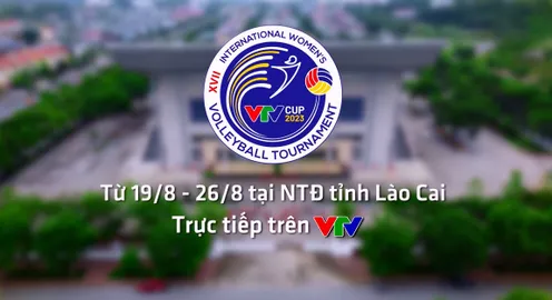 Lịch thi đấu và trực tiếp Giải bóng chuyền nữ Quốc tế VTV Cup Ferroli 2023 trên VTV