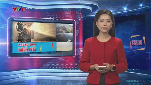 Chương trình "Không gian mạng" - Phát sóng lúc 18h30, ngày 27/02/2026 trên kênh VTV8