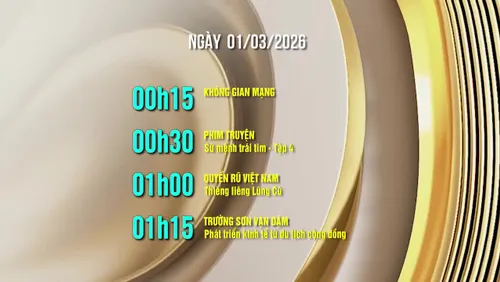 Lịch phát sóng kênh VTV8 - Ngày 01/03/2026