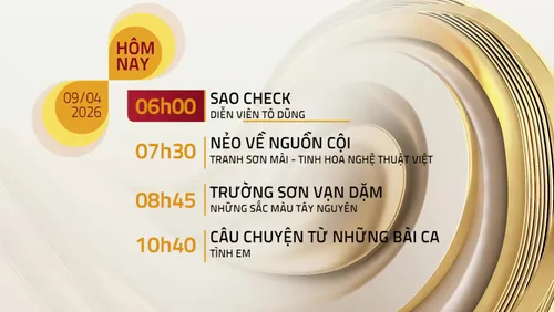 Lịch phát sóng chương trình trên VTV8 ngày 09/04/2026