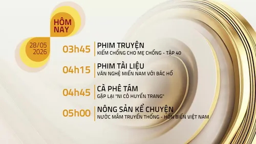 Lịch phát sóng chương trình trên VTV8 - 28/05/2026