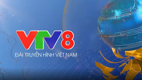 Lịch phát sóng trên kênh VTV8 - Ngày 26/01/2026