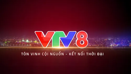 Lịch phát sóng kênh VTV8 - Ngày 05/03/2026