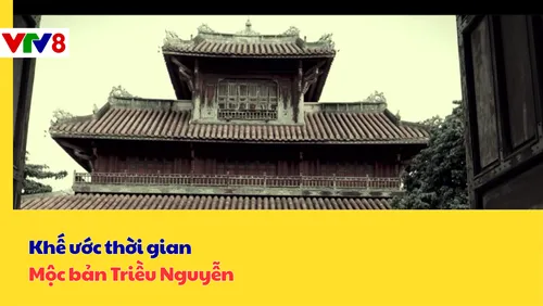 Khế ước thời gian: Mộc bản Triều Nguyễn