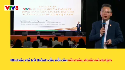 Khi báo chí trở thành cầu nối của văn hóa, di sản và du lịch
