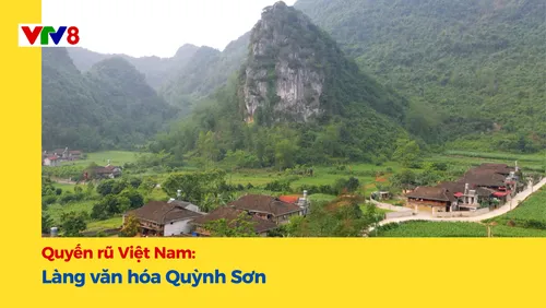 Quyến rũ Việt Nam: Làng văn hóa Quỳnh Sơn