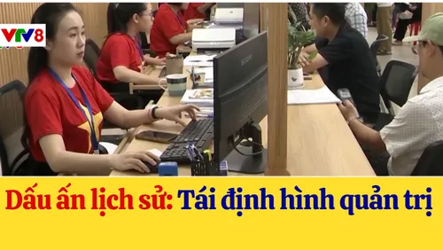 Dấu ấn lịch sử: Tái định hình quản trị
