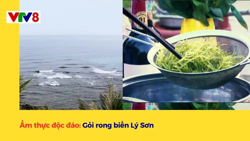 Ẩm thực đặc sắc: Gỏi rong biển Lý Sơn