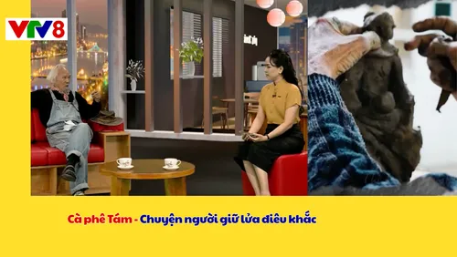 Cà phê Tám - Chuyện người giữ lửa điêu khắc