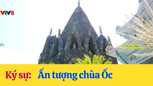 Ký sự: Ấn tượng chùa Ốc