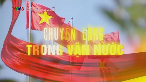 Dấu ấn lịch sử: Chuyện làng trong vận nước