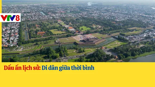 Dấu ấn lịch sử: Di dân giữa thời bình 