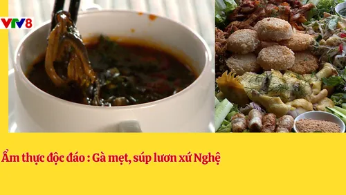 Ẩm thực độc đáo : Gà mẹt, súp lươn xứ Nghệ