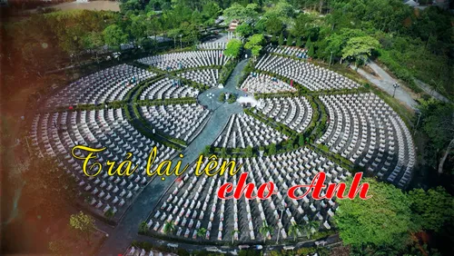 Dấu ấn lịch sử: Trả lại tên cho anh