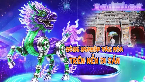 Tiêu điểm: Công nghiệp văn hóa trên nền di sản 