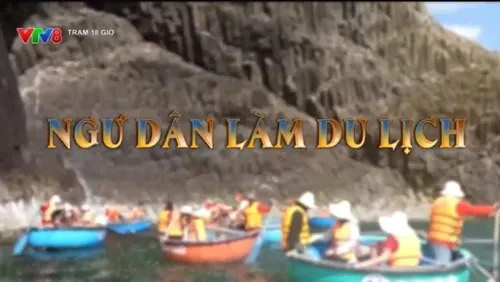 Mỗi ngày một góc nhìn_NGƯ DÂN LÀM DU LỊCH 