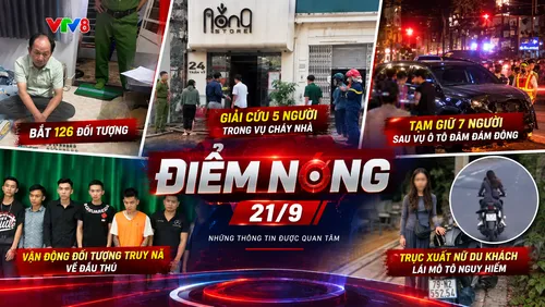 Bắt 126 đối tượng, giải cứu 5 người trong vụ cháy, tạm giữ 7 người sau vụ ô tô đâm đám đông, vận động đối tượng truy nã về đầu thú, trục xuất nữ du khách lái mô tô nguy hiểm