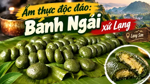 Ẩm thực độc đáo: Bánh ngải xứ Lạng 
