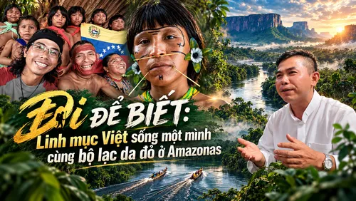 Đi để biết: Linh mục Việt sống một mình cùng bộ lạc da đỏ ở Amazonas
